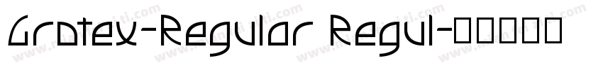 Grotex-Regular Regul字体转换